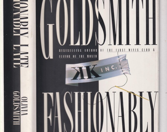 Fashionably Late by Olivia Goldsmith (Hardcover: Fiction) 1994 FE