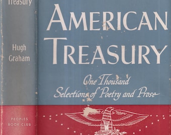 An American Treasury One Thousand Sections of Poetry and Prose (Hardcover: American Literature, Patriotic) 1949