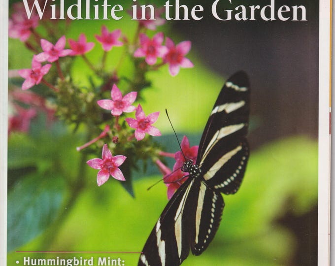Horticulture September October 2011 Wildlife In The Garden, Hummingbird Mint, Outwit Deer, Rabbits, and more (Magazine: Gardening)