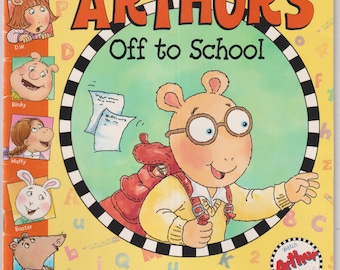 Arthur's Off To School by Marc Brown  (Trade Paperback: Children's Picture Book) 2004 FE