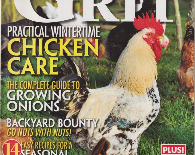 Grit November December 2012 Practical Wintertime Chicken Care, Growing Onions, Backyard Bounty (Magazine: Home & Garden, Rural Living)