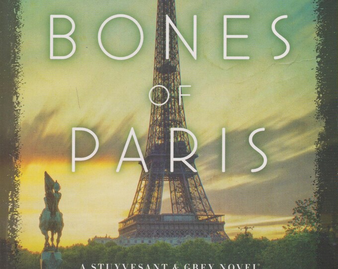 The Bones of Paris (A Stuyvesant & Grey Novel)  by Laurie R. King  (Softcover: Mystery, Suspense) 2014