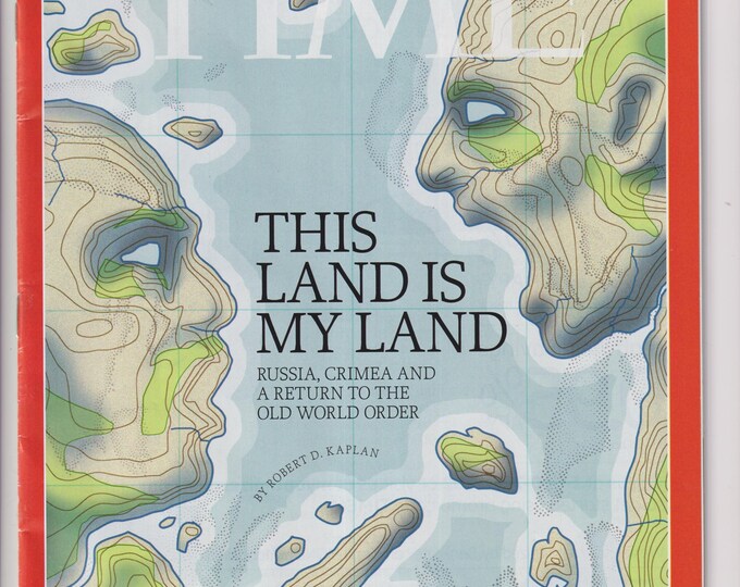 Time March 31, 2014 Russia, Crimea and Old World Order, Flight 370, God At the Movies (Magazine: Politics, Current Events)