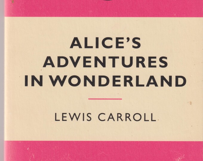 Alice's Adventures in Wonderland by Lewis Carroll  (Paperback: Juvenile Fiction, Ages 9-12) 2012