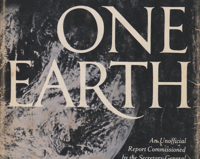 Only One Earth - The Care and Maintenance of a Small Planet (Hardcover: Earth Science) 1972 First Edition