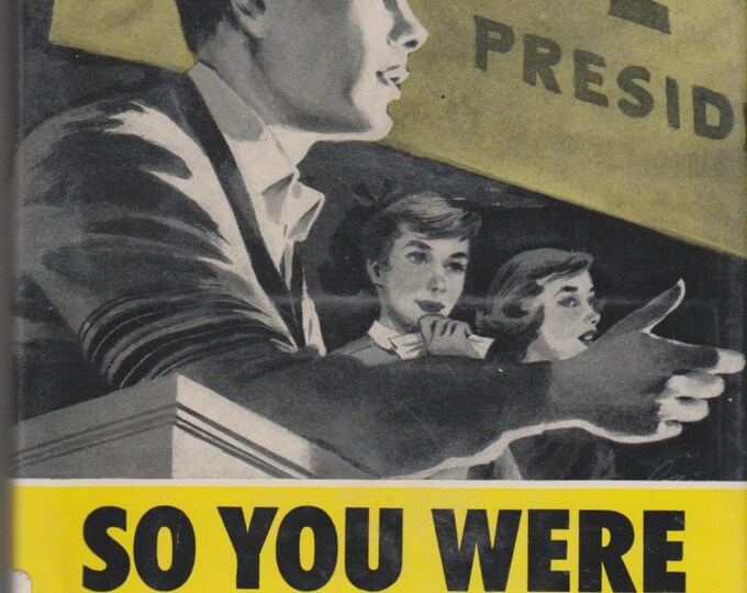 So You Were Elected (Hardcover: Educational, School Election, Juvenile Nonfiction) 1960