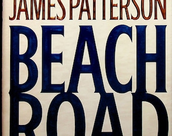Beach Road by James Patterson and Peter De Jonge (Hardcover:  Suspense) 2006FE