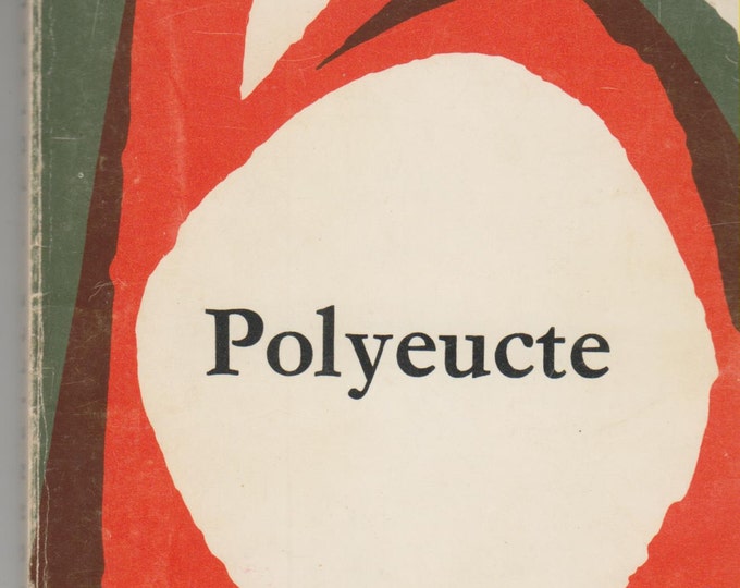 Polyeucte  (Tragédie)   (A Tragedy in French) (Paperback:, Theatre, Play)