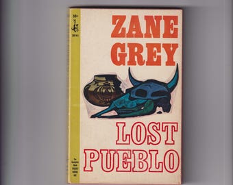 Lost Pueblo by Zane Grey  (Paperback: Historical Western) 1965