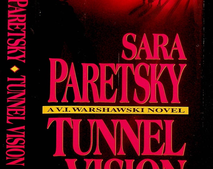 Tunnel Vision by Sara Paretsky  (A V I Warshawski Novel) (Hardcover: Mystery) 1995