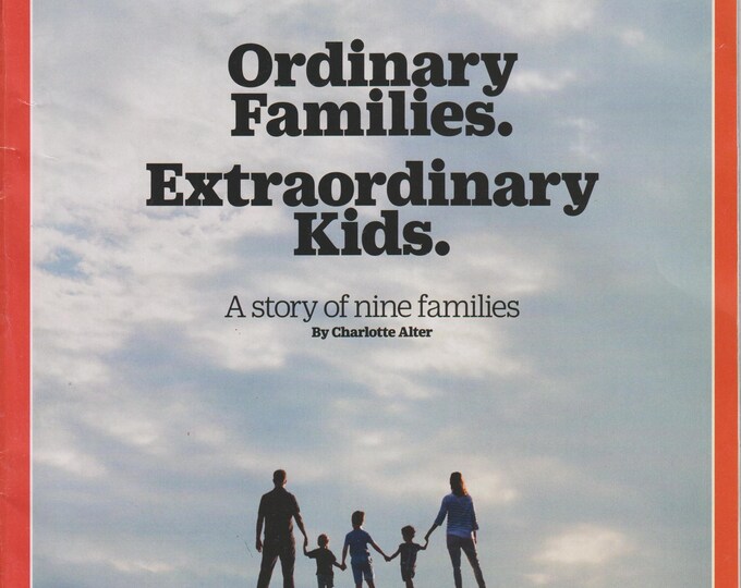 Time September  5, 2016 Ordinary Families. Extraordinary Kids. A Story of Nine Families (Magazine: News, Politics,  Current Events)