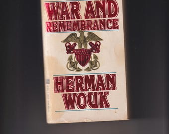 War and Remembrance by Herman Wouk  (Paperback: War,  Military, Fiction) 1989
