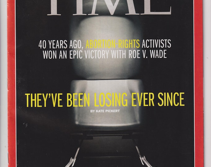 Time January 14, 2013 Roe vs. Wade, Next Three Fiscal Crises, Joel Stein's 2013 Forecast (Magazine: News, Politics)