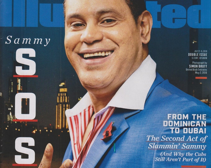 Sports Illustrated July 2-9, 2018 Sammy Sosa - Where Are They Now? (Magazine: Sports)