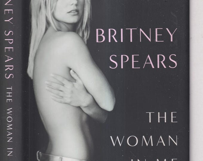 The Woman in Me by Britney Spears (Hardcover: Biography, Celebrity) 2023