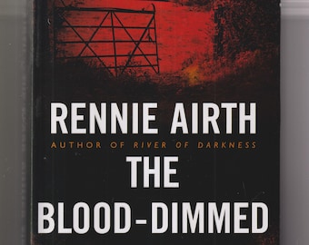 The Blood-Dimmed Tide by Rennie Airth (Hardcover: Suspense, Inspector John Madden)  2005 First American Edition