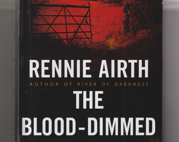 The Blood-Dimmed Tide by Rennie Airth (Hardcover: Suspense, Inspector John Madden)  2005 First American Edition