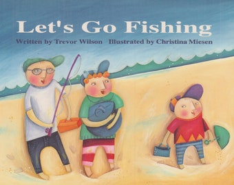 Let's Go Fishing by Trevor Wilson (Paperback: Children's Early Reader) 1994