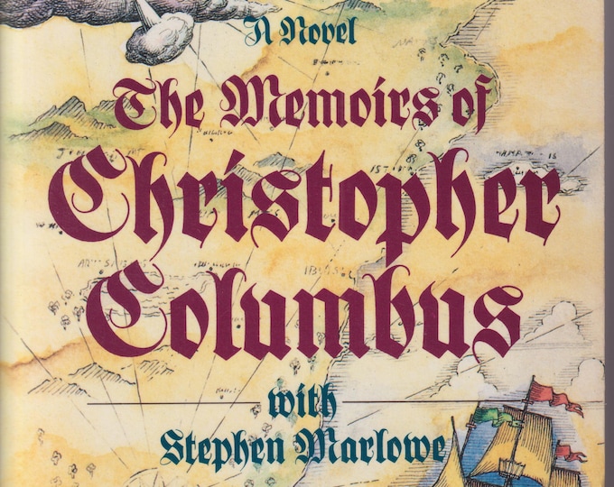 The Memoirs of Christopher Columbus  with Stephen Marlowe  (Trade Paperback: Fictional  Autobiography)  1989