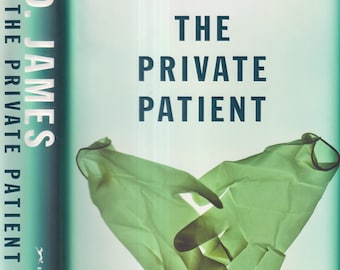 The Private Patient by P.D. James (Adam Dalgleish Mystery Series)   (Hardcover: Crime  Fiction, Thriller) 2008
