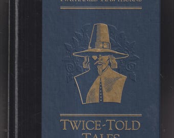 Twice Told Tales by Nathaniel Hawthorne (Hardcover: Classic Literature, Fiction) 1989