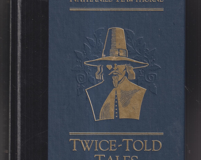 Twice Told Tales by Nathaniel Hawthorne (Hardcover: Classic Literature, Fiction) 1989