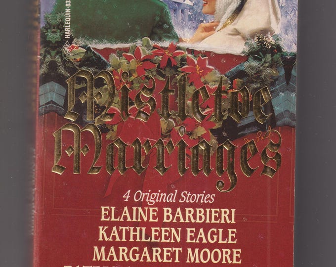 Mistletoe Marriages (4 Original Stories) (Paperback: Christmas, Romance) 1994
