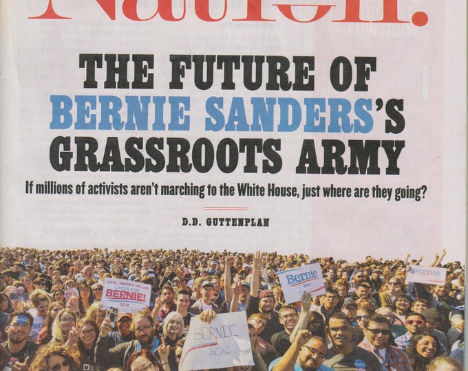 The Nation June 20/27, 2016 The Future of Bernie Sanders's Grassroot Army (Magazine: Politics, Social Issues)