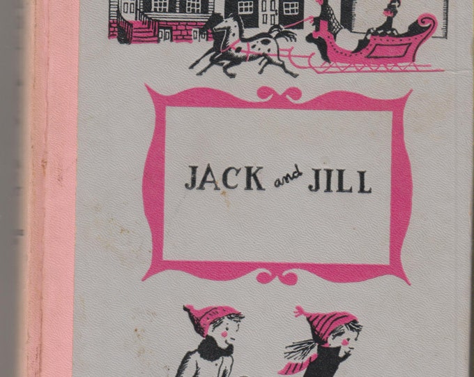 Jack and Jill  A Village Story by Louisa May Alcott  (Hardcover: Children's) 1956