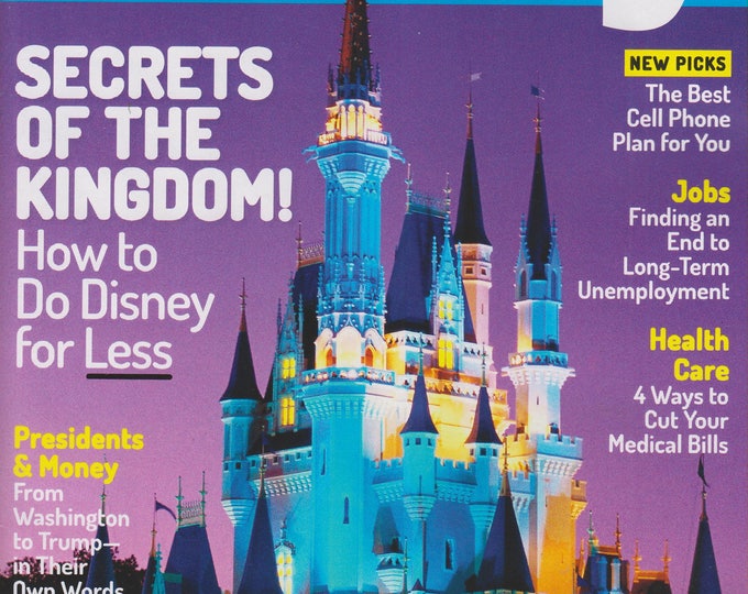 Money July 2017 Secrets of the Kingdom!  How to Do Disney For Less