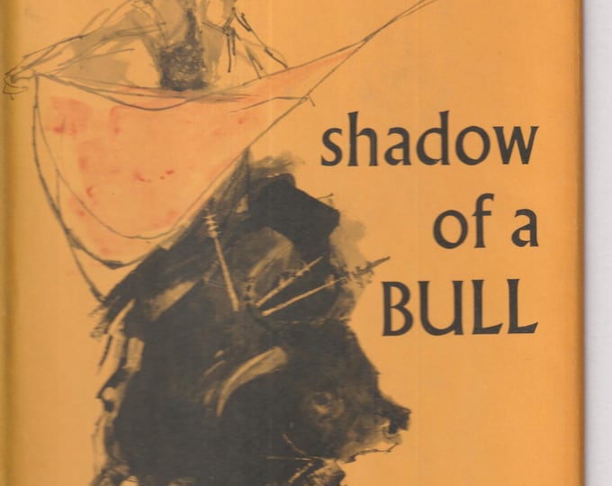Shadow of a Bull by Maia Wojciechowska (Hardcover, Children's Chapter Books) 1964