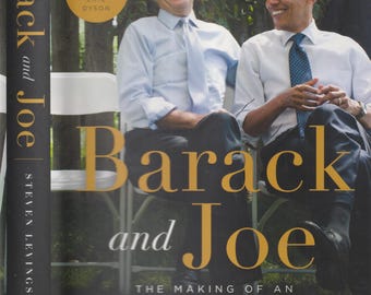Barack and Joe The Making of An Extraordinary Partnership (Book: Politics, Nonfiction, First Edition)  2019
