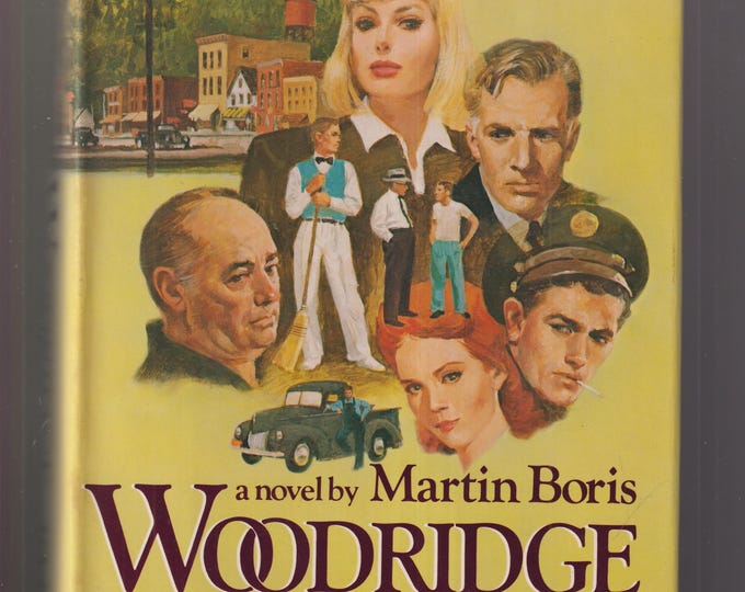 Woodridge 1946 by Martin Boris (Hardcover: Fiction) First Edition 1988