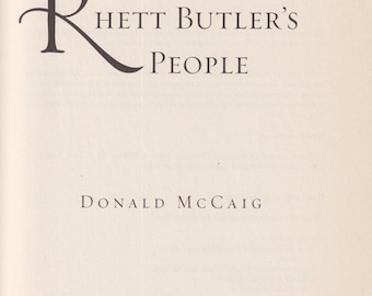 Rhett Butler's People by Donald McCaig (Hardcover,: Historical Fiction) 2007 FE