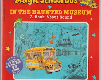 The Magic School Bus In The Haunted Museum (Paperback: Children's Picture Book, Educational, TV Tie-in) 1995