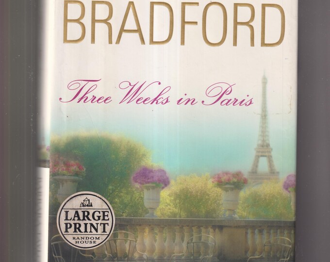 Three Weeks In Paris by Barbara Taylor Bradford  (Hardcover: Large Print, Fiction, Romance) 2002