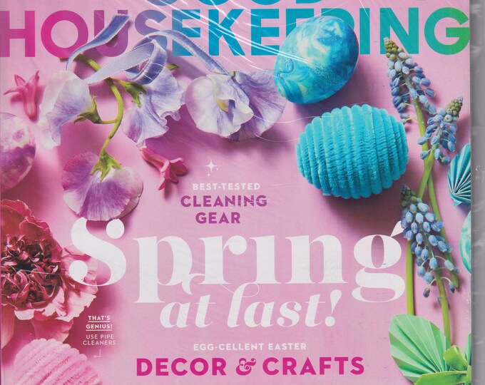 Good Housekeeping April 2021 Spring at Last! (Magazine: Home & Garden)