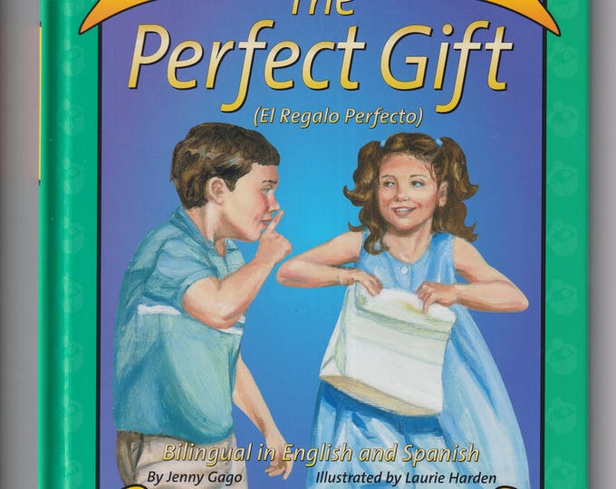 The Perfect Gift by Jenny Gago (We Both Read Series)( Hardcover: Bilingual in English and Spanish, Grades 1-2, Juvenile Fiction) 2001