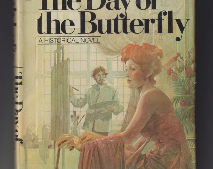 The Day of the Butterfly by Norah Lofts  (Hardcover: Historical Fiction)  1979