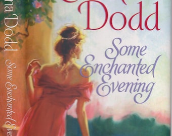 Some Enchanted Evening by Christina Dodd  (Hardcover: Romance, Historical)  2004 First Edition