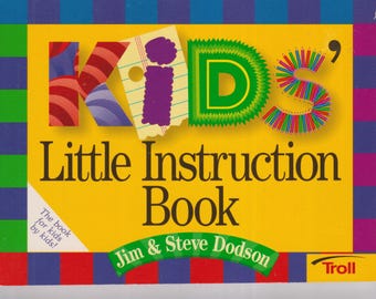 Kids' Little Instruction Book by Jim & Steven Dodson  (Paperback: Juvenile Nonfiction) 1997