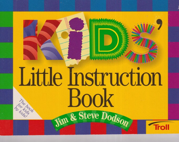 Kids' Little Instruction Book by Jim & Steven Dodson  (Paperback: Juvenile Nonfiction) 1997