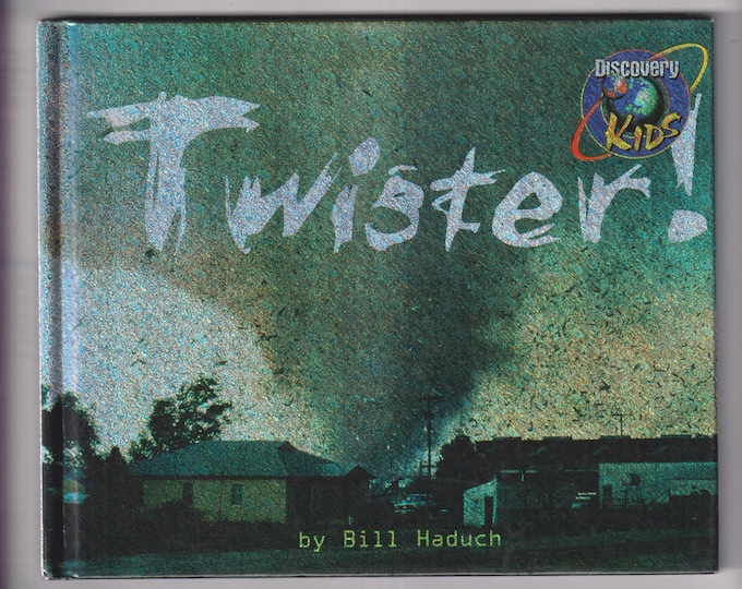 Twister by Bill Haduch (Discover Kids) (Hardcover: Juvenile Nonfiction, Weather) 1999 FE