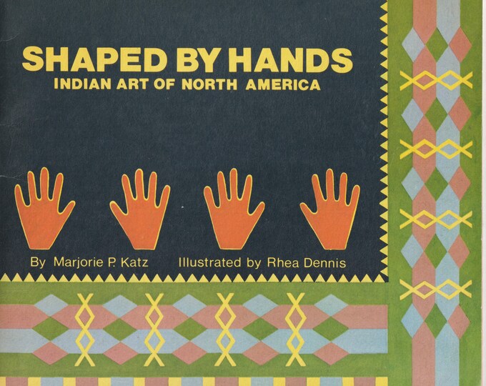 Shaped by Hands - Indian Art of North America (Softcover: Children's Educational Picture Book, Ages 6-9)