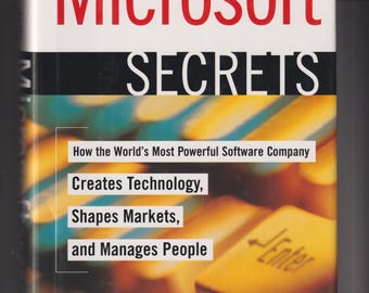 Microsoft Secrets by Michael A. Cusumano and Richard W. Selby (Hardcover: Business, Management)  1995