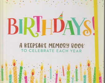 Birthdays! - A Keepsake Memory Book to Celebrate Each Year by Ruby Oaks (Hardcover: Children ages newborn to 18) 2019