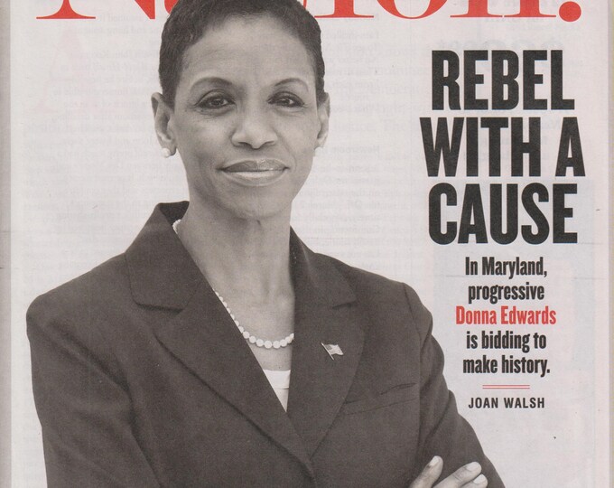 The Nation April 28/May 2, 2016 Donna Edwards - Rebel With A Cause (Magazine: Social Issues, Politics)