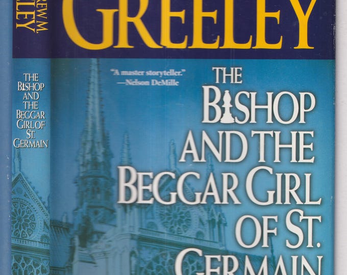 The Bishop and the Beggar Girl of St. Germain by Andrew M. Greeley (Hardcover: Fiction, Mystery, Religious) 2001