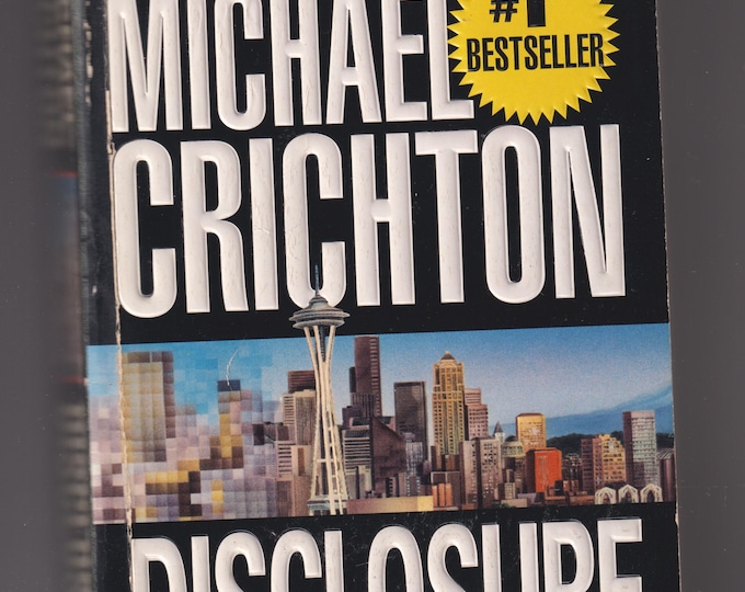 Disclosure by Michael Crichton  (Paperback: Techno-Thriller) 1980