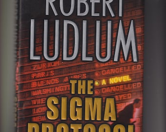 The Sigma Protocol by Robert Ludlum (Hardcover: Thriller) 2001FE